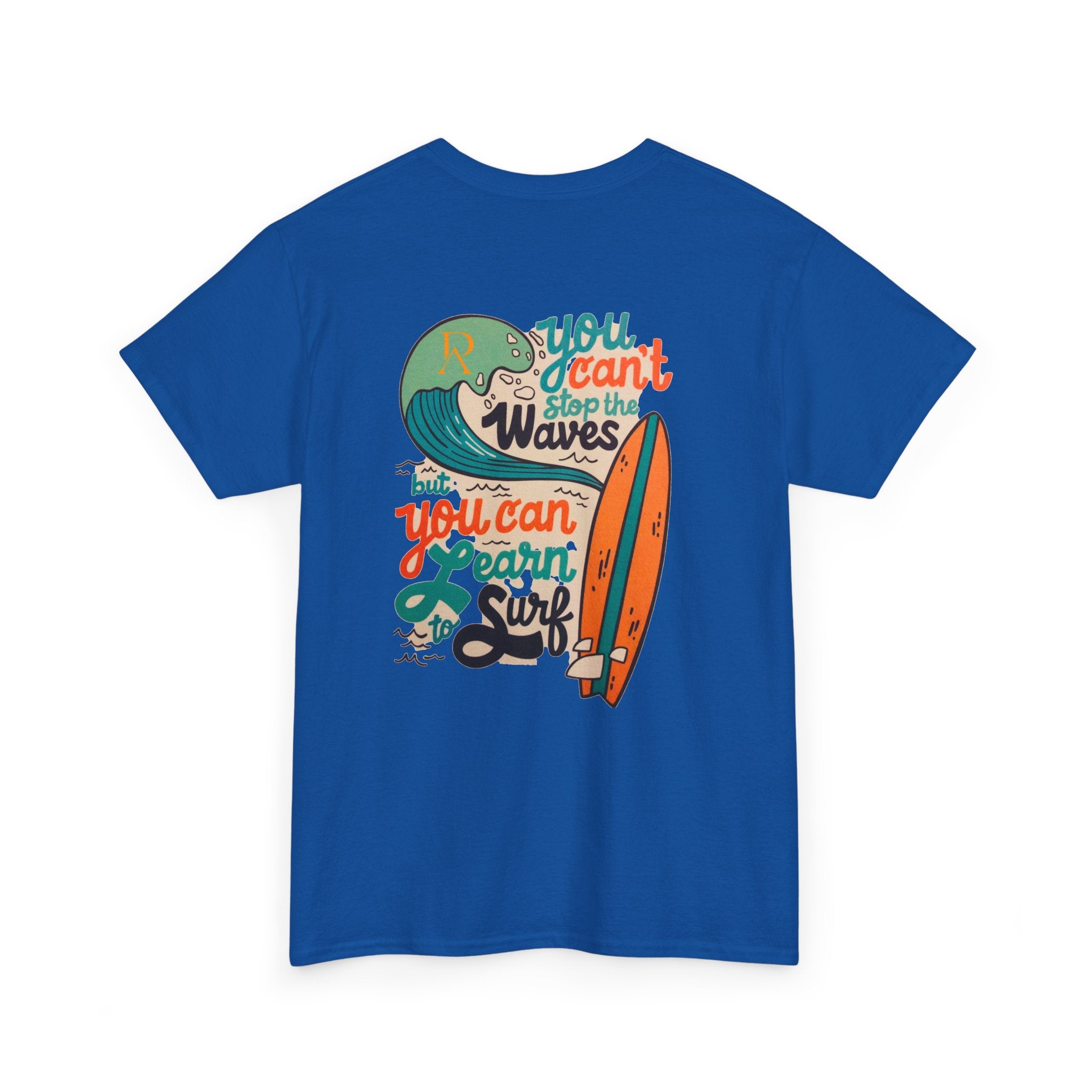 You Can Learn to Surf T-Shirt