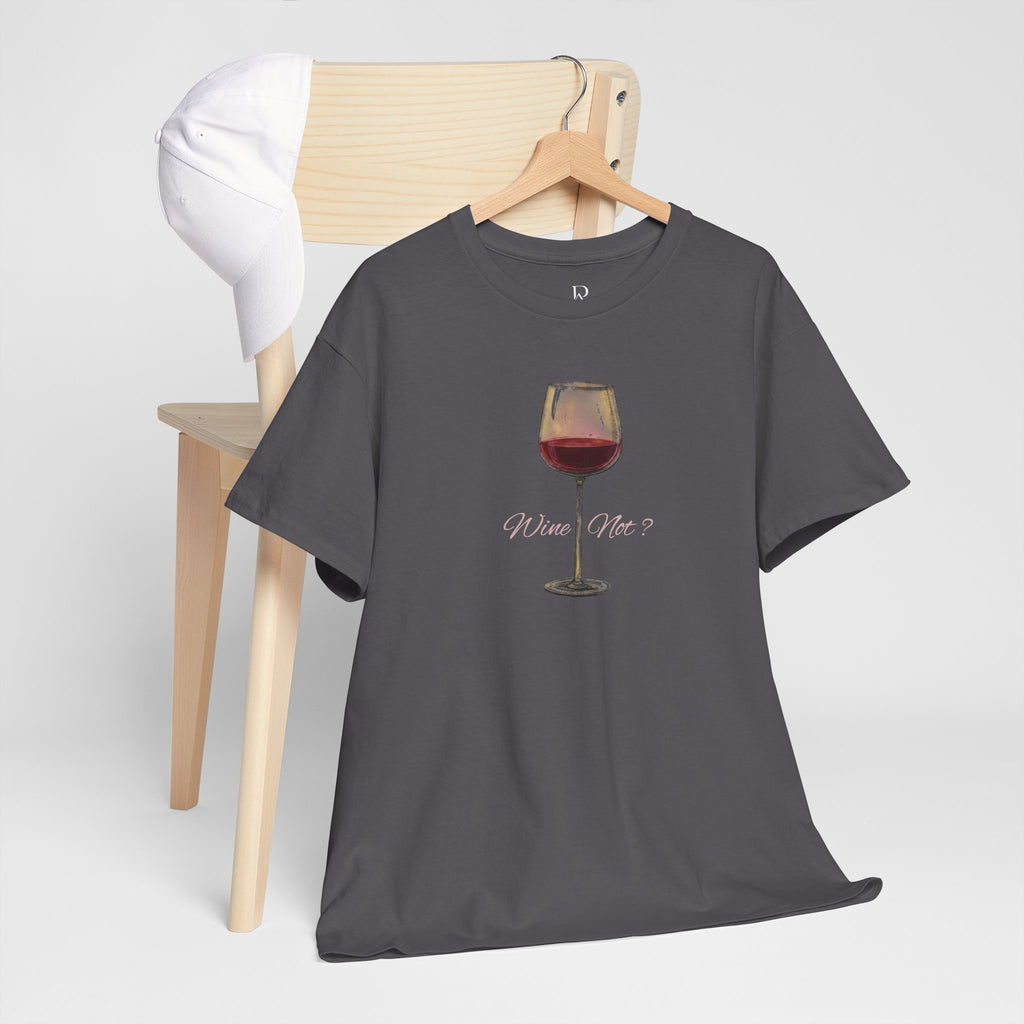 Wine Not Tee