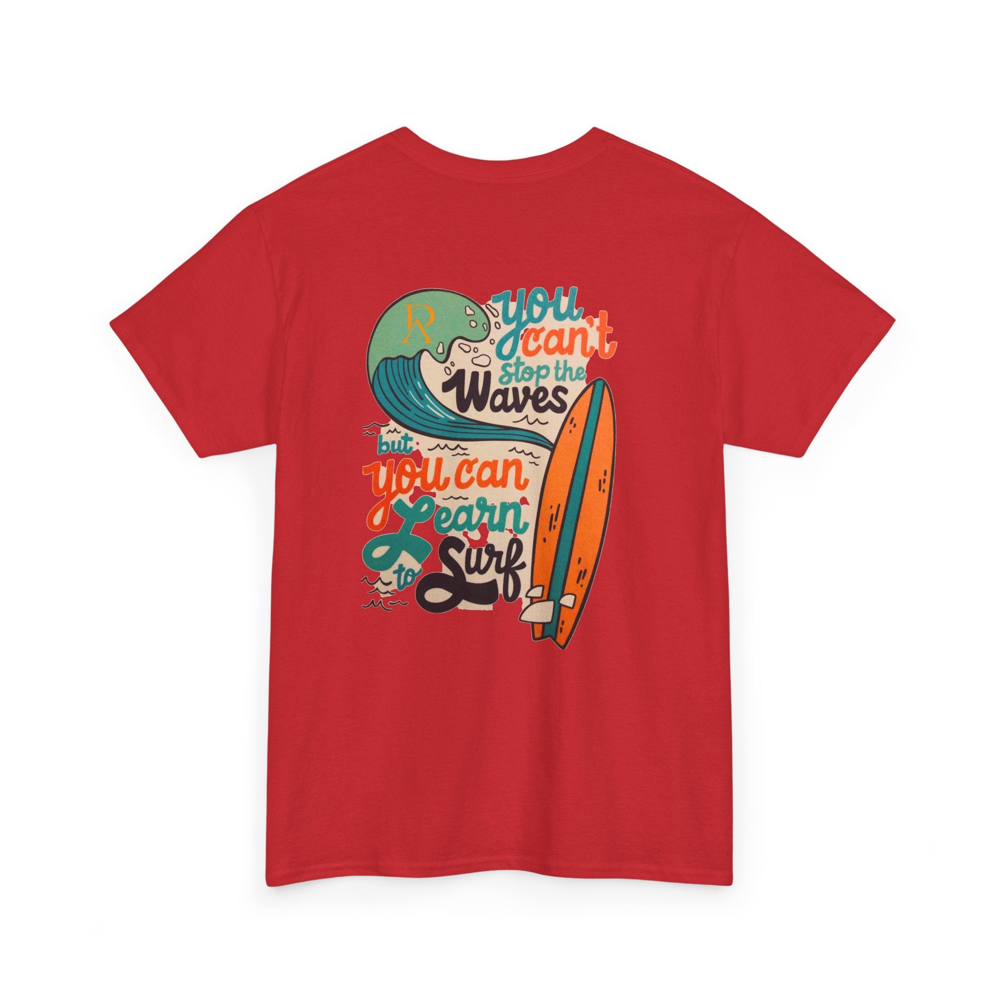 You Can Learn to Surf T-Shirt