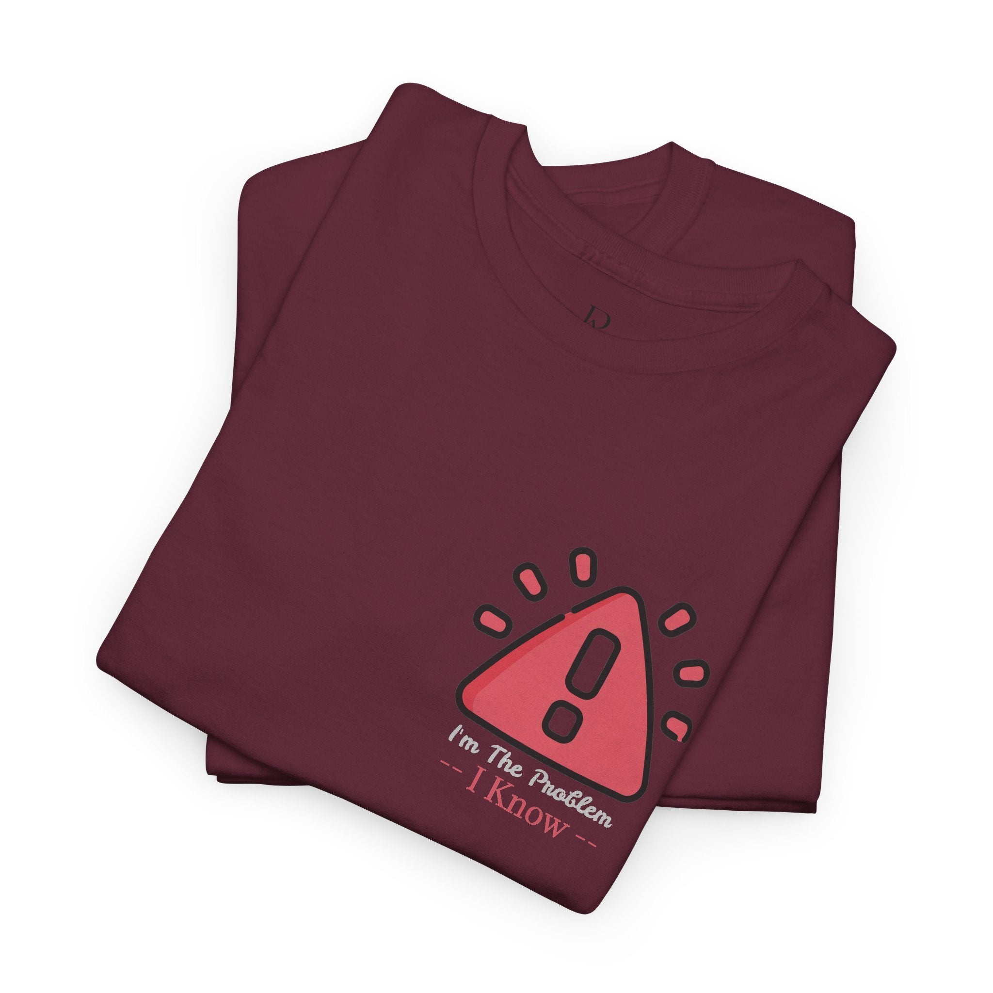 I'm The Problem Tee