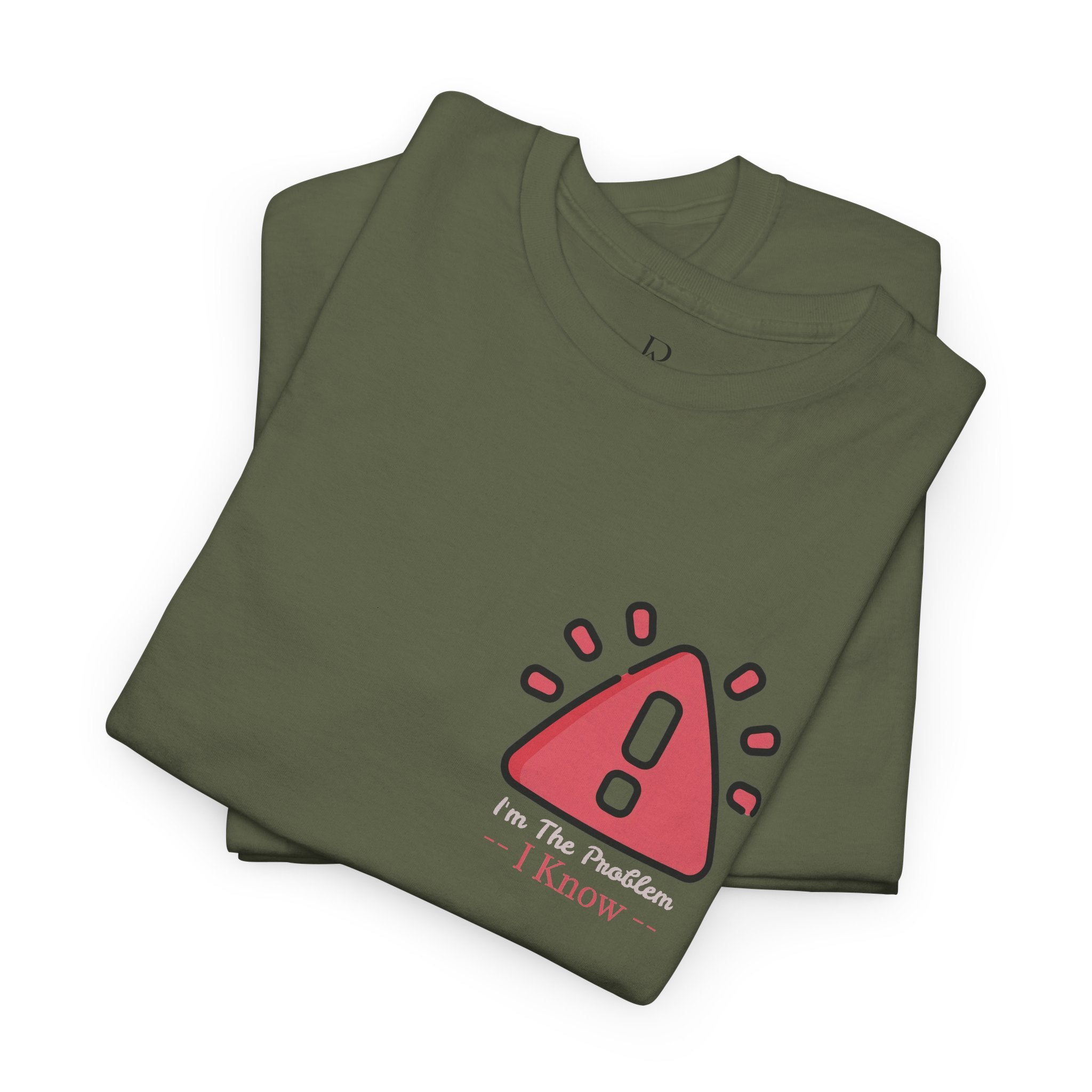I'm The Problem Tee