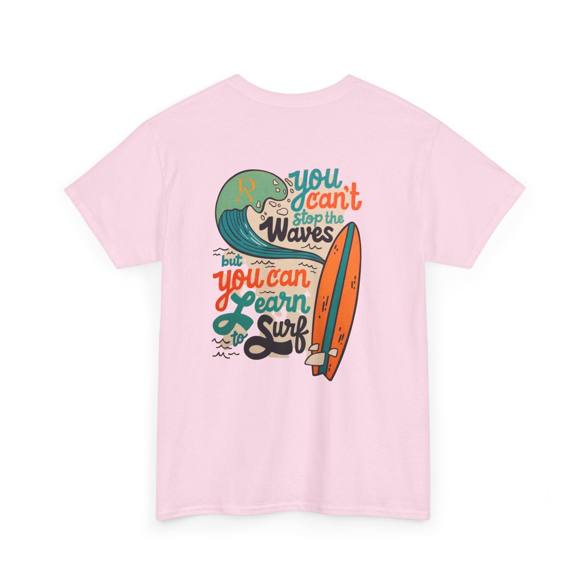 You Can Learn to Surf T-Shirt