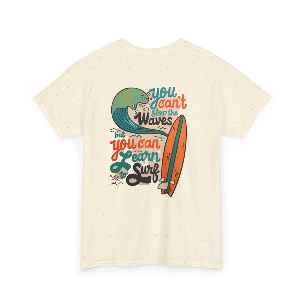 You Can Learn to Surf T-Shirt