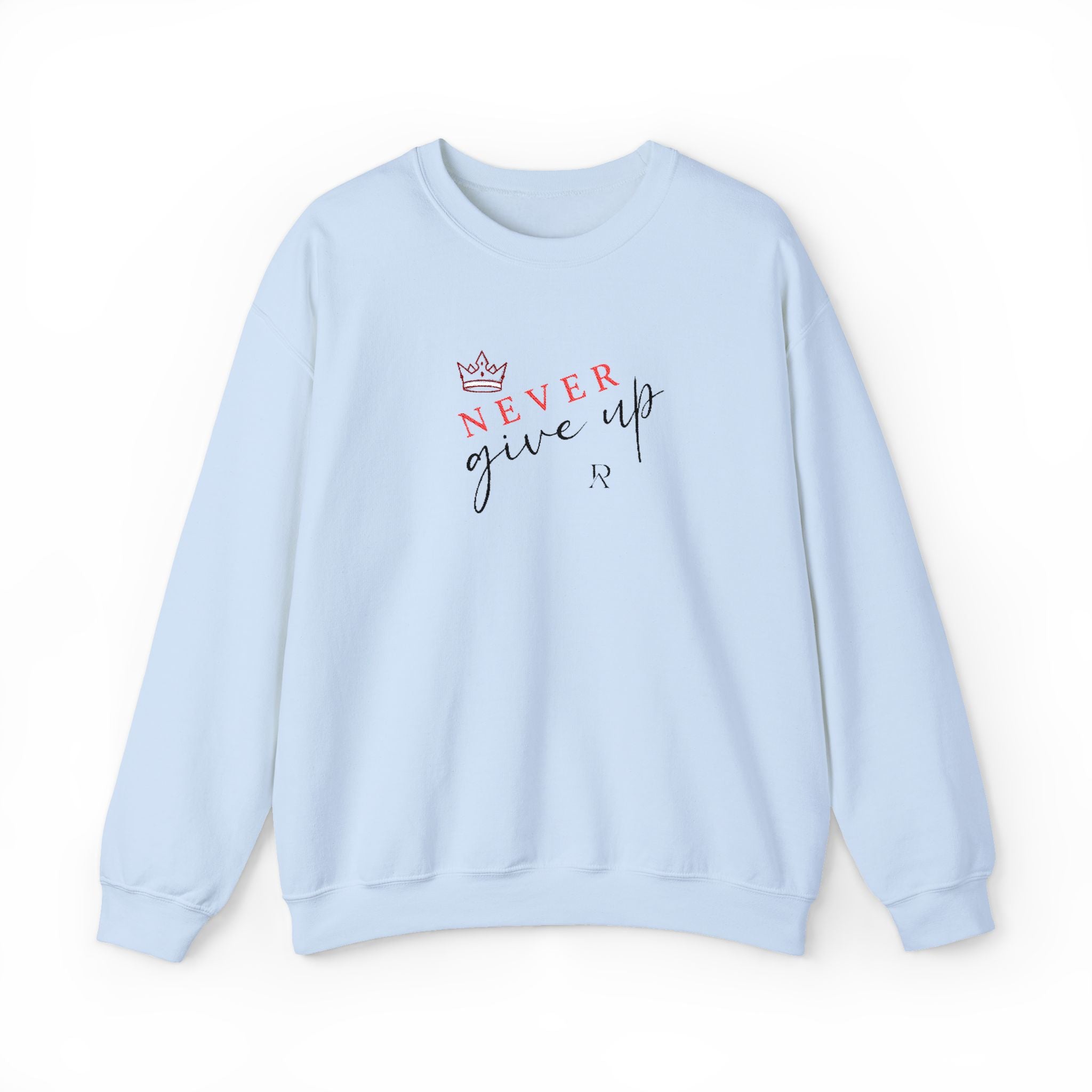 Never Give Up Sweatshirt