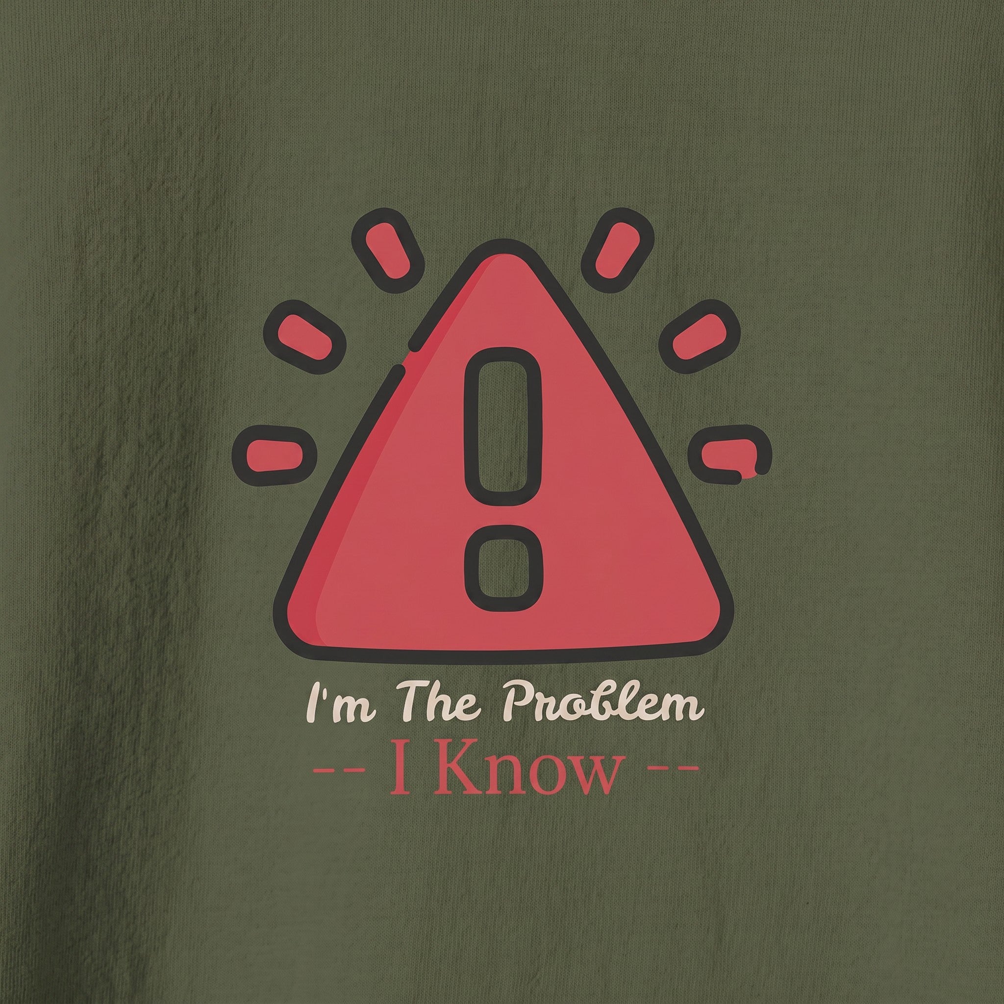 I'm The Problem Tee