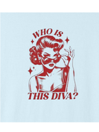 Who Is The Diva? Tee