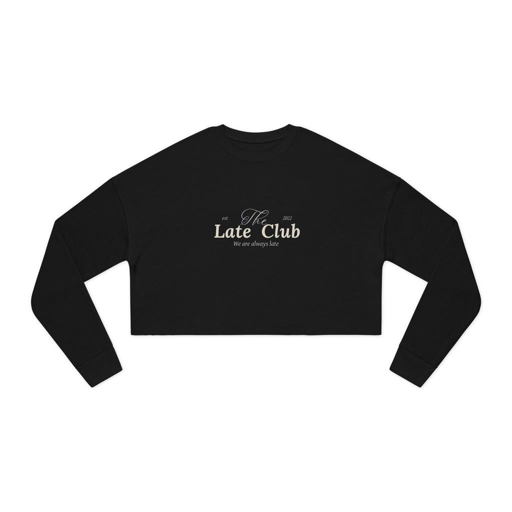 Late Club Cropped Sweatshirt