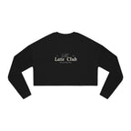 Late Club Cropped Sweatshirt