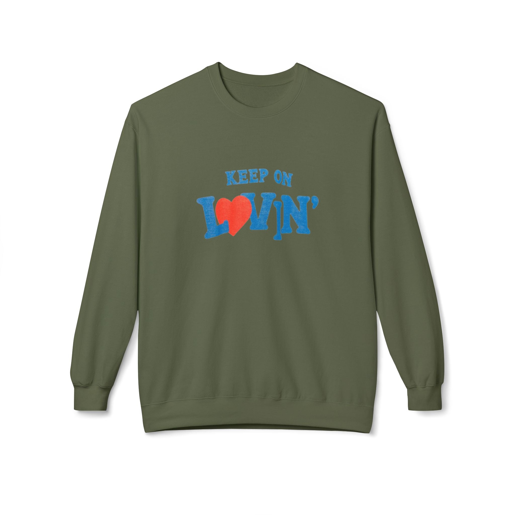 Keep On Lovin' Sweatshirt