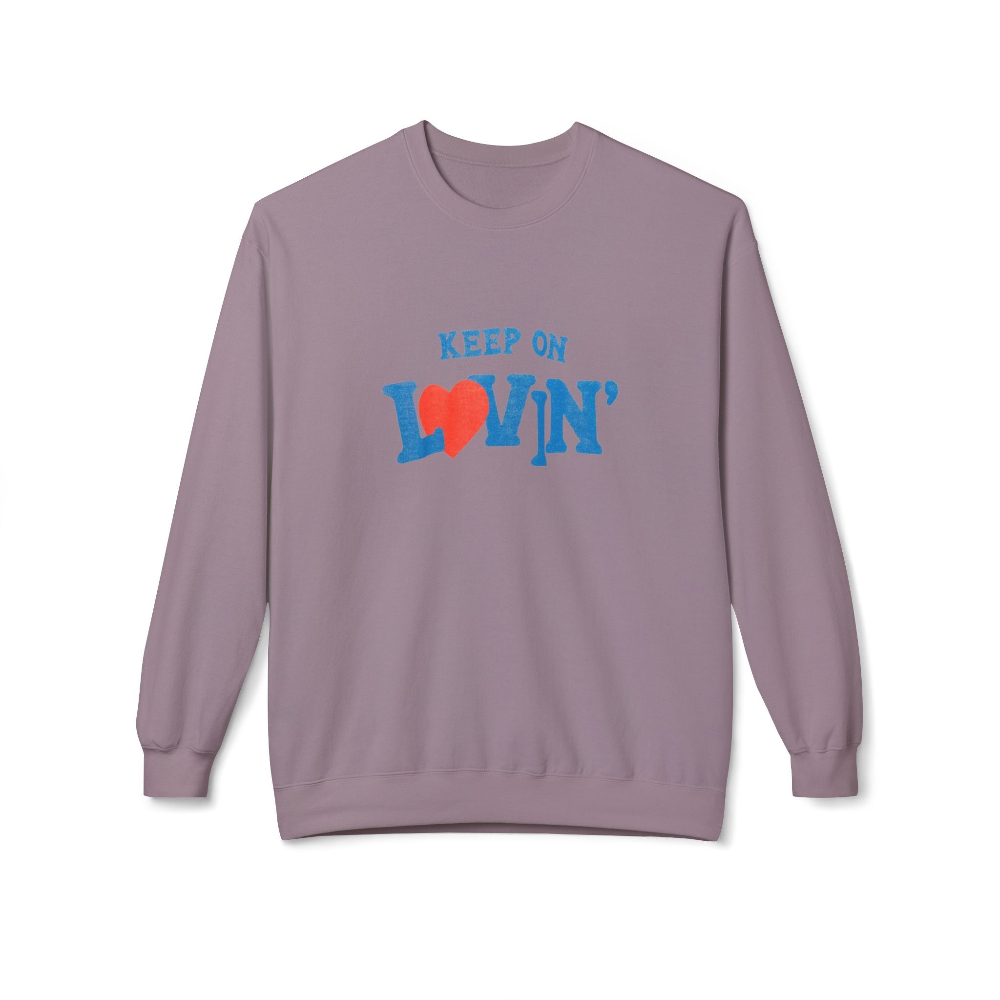Keep On Lovin' Sweatshirt